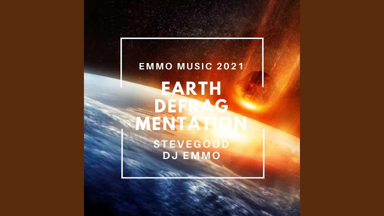 Earth Defragmentation Original (feat. SteveGood)