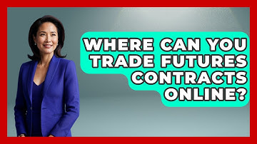 Where Can You Trade Futures Contracts Online? | Commodity Wealth Investor News