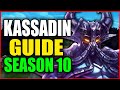SEASON 10 KASSADIN GAMEPLAY GUIDE - (Best Kassadin Build ...