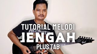 Tutorial Melodi Gitar PAS BAND - JENGAH plus Tab