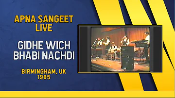 Apna Sangeet Live | Gidhe Wich Bhabi Nachdi | Birmingham UK 1985 | DBTV2020