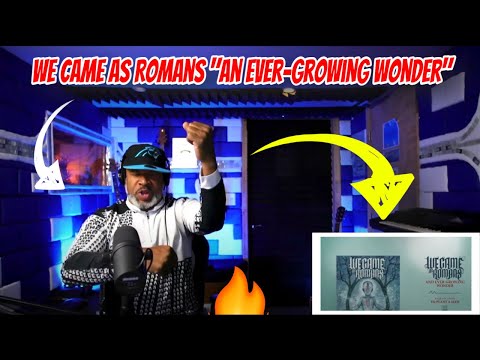 This Producer REACTS To We Came As Romans "An Ever-Growing Wonder"