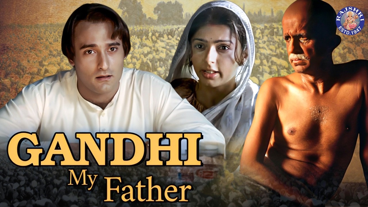 Gandhi My Father Full Movie