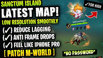 Latest! Sanctum Island Work High Smooth Map - Fix Lag & Fps Drop Stable 60FPS [ Patch M-World ]