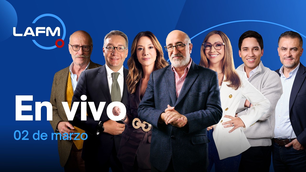 🔴 EN VIVO | Noticiero La FM - 02 de marzo de 2026