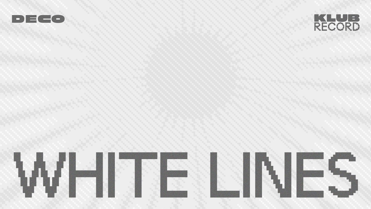 Download DECO - WHITE LINES MP3