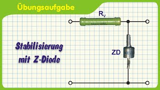 Calculate series resistor for zener diode, voltage stabilization with zener diode, exercise