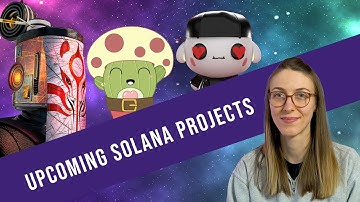 Upcoming Solana Projects