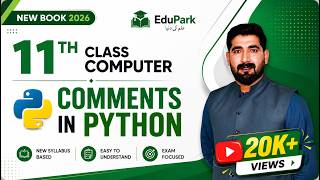 11th Class Chapter 2 | Comments in Python | New Book Computer 2026 | 11th Class Computer