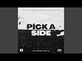 Pick A Side (feat. Dee Dott, Kaby, Angelo Picaso & Zilla)