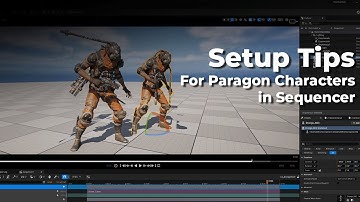 Setup Tips for Paragon Character Cinematics in Sequencer