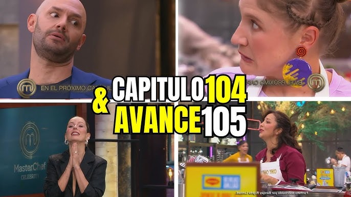 AVANCE CAPITULO 105 Y CAPITULO 104🧑🍳MASTERCHEF CELEBRITY2024😱¡TENSION AL MAXIMO JAKO EN PROBLEMAS!