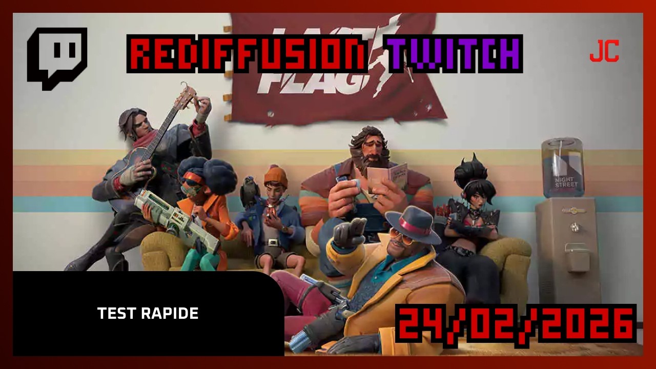 //[ONLINE] | EN&FR | Last Flag | Test rapide | {24/02/2026_}