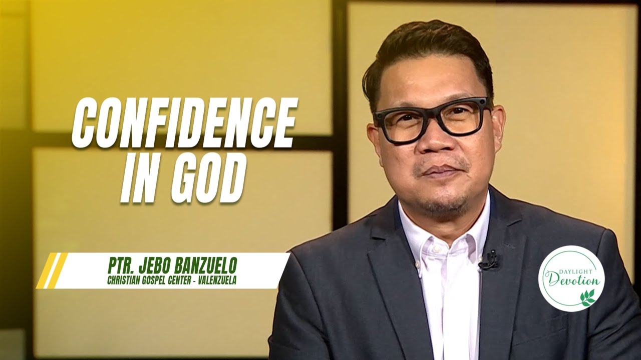Daylight Devotion | Confidence in God | March 6, 2026