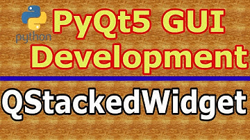 PyQt5 How To Create StackdWidget | QStackedWidget