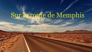 Video thumbnail of "Sur la route de Memphis - Eddy Mitchell    (Paroles)"