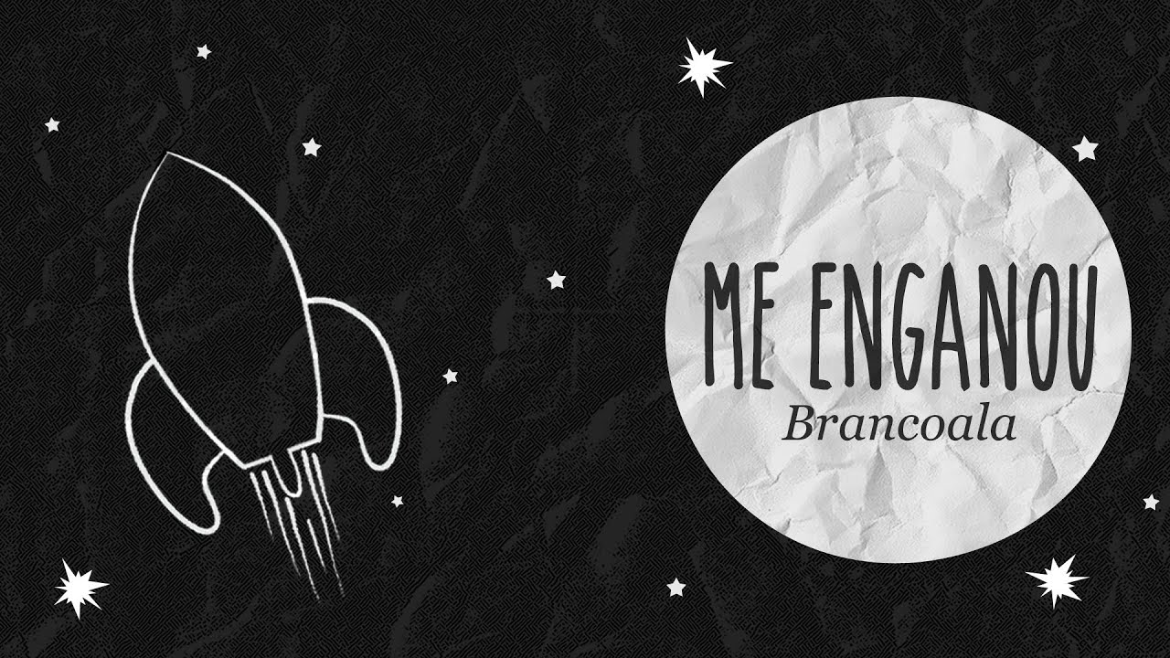 me enganou brancoala