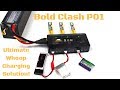 Bold Clash P01 WhooPower Charger Review - The Ultimate 1S LiPo Charging Solution