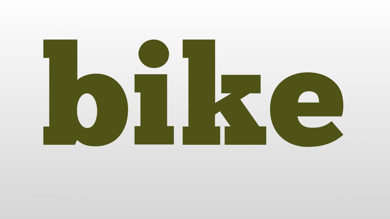 bike meaning and pronunciation YouTube