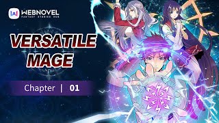 MANHWA RECAP｜Versatile Mage｜Chapter 1｜Webnovel OFFICIAL