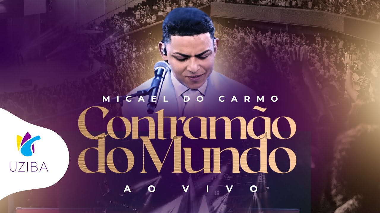 MICAEL DO CARMO | CONTRAMÃO DO MUNDO (AO VIVO)