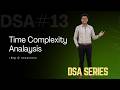 Time Complexity Analysis Explained | #DSA &amp; Problem Solving Series #13 | AmCoder