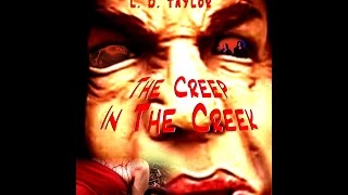 The Creep In The Creek (SHORT FILM)