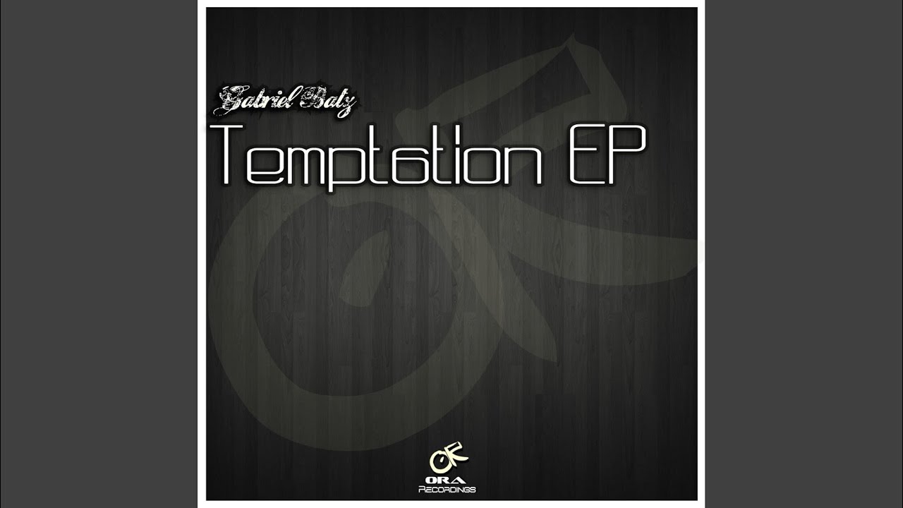 Obejrzyj Temptation (Original Mix) w YouTube Obejrzyj Temptation (Original Mix) w YouTube