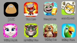 Talking ben,Talking Pierre,Tom hero, angela,Talking tom,Pou,Tom gold run,save the cat#petsgameplay screenshot 5