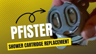 How I Replace a Pfister Shower Cartridge