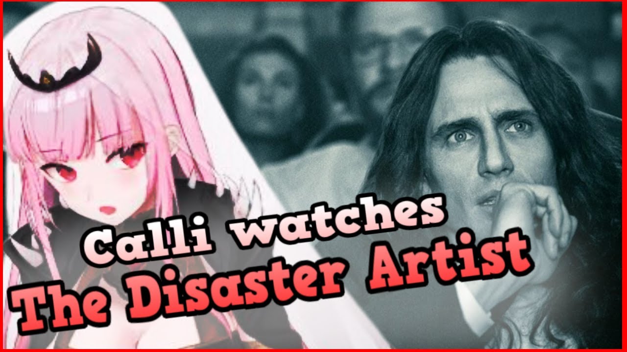 Calliope Mori watches The Disaster Artist (Highlights) [HoloEN]
