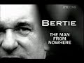 Bertie Episode 1 - The Man From No Where