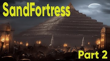 SandFortress Part 2: A Feast for Giant Crows