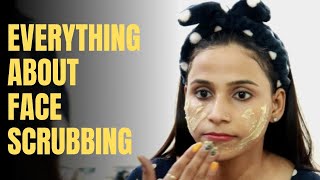 Do you know everything about face Scrub? स्क्रब - कब, कैसे, कितनी बार और क्या नहीं करना चाहिए।।