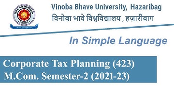 Previous Year Questions /#VBUHazaribag/M.Com- Semester 2/Corporate Tax Planning/2021-23