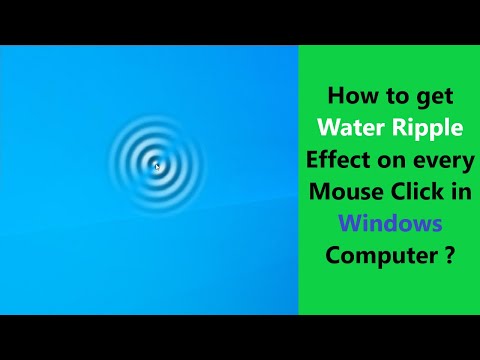 How to get Water Ripple Effect on every Mouse Click in Windows Computer ?