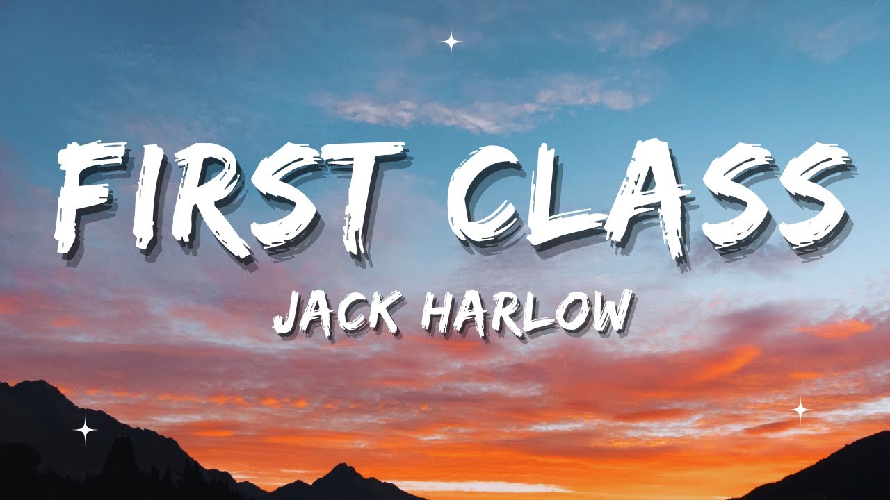 Jack Harlow - First Class [Lyrics] - YouTube
