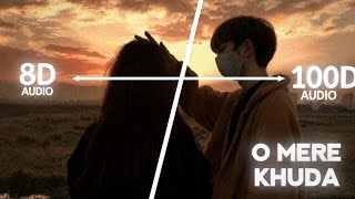 O Mere Khuda (100D Audio, 'Not 8D') | Atif Aslam  | Prince 