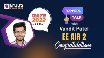 GATE EE 2022 | AIR 2 | Vandit Patel | GATE Topper