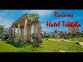 Ruinas Hotel Trotcha - Cap. 16 | URBEX |