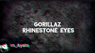 Rhinestone Eyes ~ Gorillaz