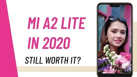 Xiaomi Mi A2 Lite in 2020 - Long Term Review
