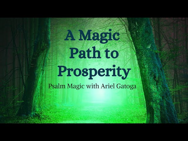 Psalm Magic: Psalm 16--A MAGIC PATH TO PROSPERITY ...