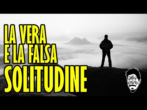 Video: Qual è Il Pericolo Della Solitudine?