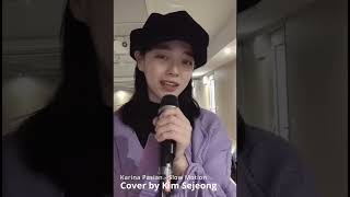 Video thumbnail of "김세정(KIM SEJEONG) - Slow Motion by Karina Pasian (Cover)"