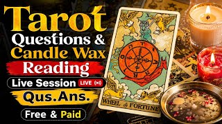 🔮 Tarot Questions & Candle Wax Reading LIVE | Free & Paid Session | Qus. Ans.| Superchat💲Available