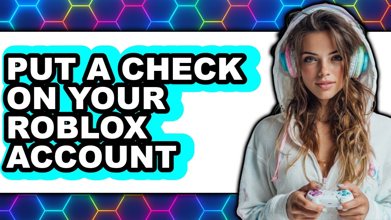 How to Put a Check on Your Roblox Account (only Way)