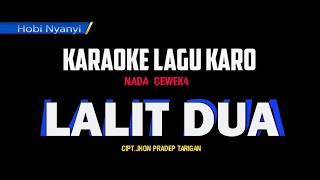 HOBI NYANYI - LALIT DUA - KARAOKE VERSI - NADA CEWEK