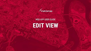 Edit View - MetroMap User Guide