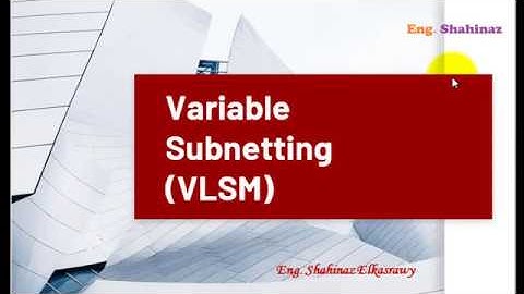 13_شبكات ببساطة مع مهندسة شاهيناز...VLSM...تقسيم العناوين على اعداد مختلفة من المستخدمين